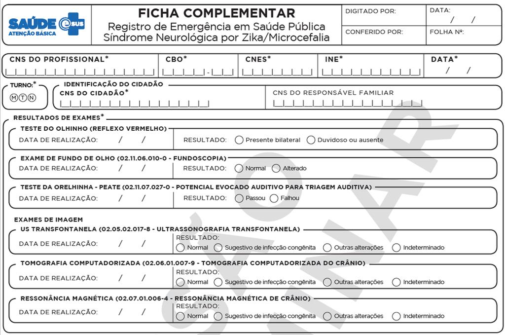 Ficha Complementar: Registro de Emergência em Saúde Pública Síndrome Neurológica por Zika/Microcefalia