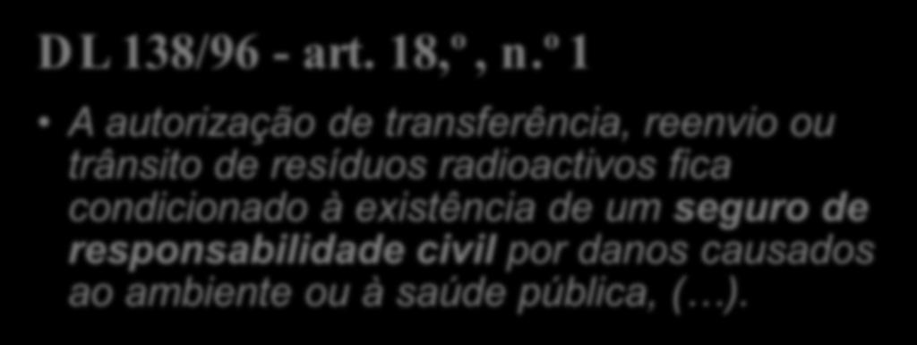 existência de provas científicas). DL 138/96 - art. 18,º, n.