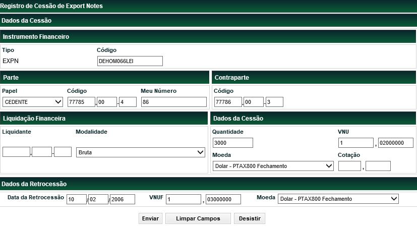 Cessão Export Notes Menu Títulos e Valores Mobiliários > Cadastramento de Operação > Cessão EXPN Visão Geral Função disponível apenas para o instrumento de crédito EXPN.