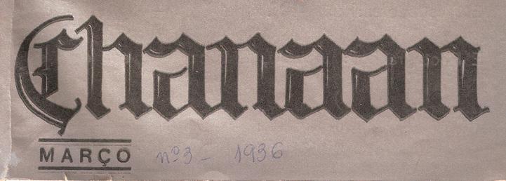 Figura 4: Revista Chanaan, 1937, edição 16, página 29: lettering no título da seção Chanaan feminina e galante O uso de tipografias para os textos tinha pouca variação, sendo a maioria com serifa e