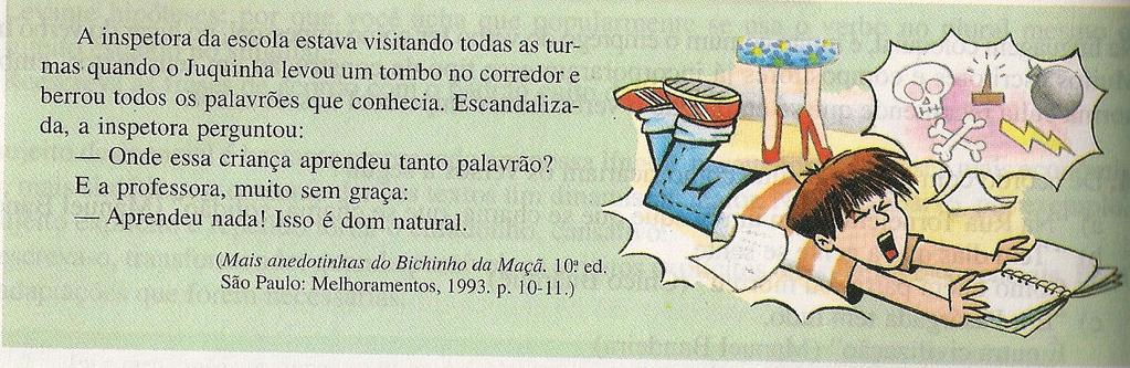 LÍNGUA PORTUGUESA Texto 1 CEREJA, William Roberto; MAGALHÃES, Thereza Cochar. Gramática: texto, reflexão e uso. São Paulo: Atual, 1998, p. 222.
