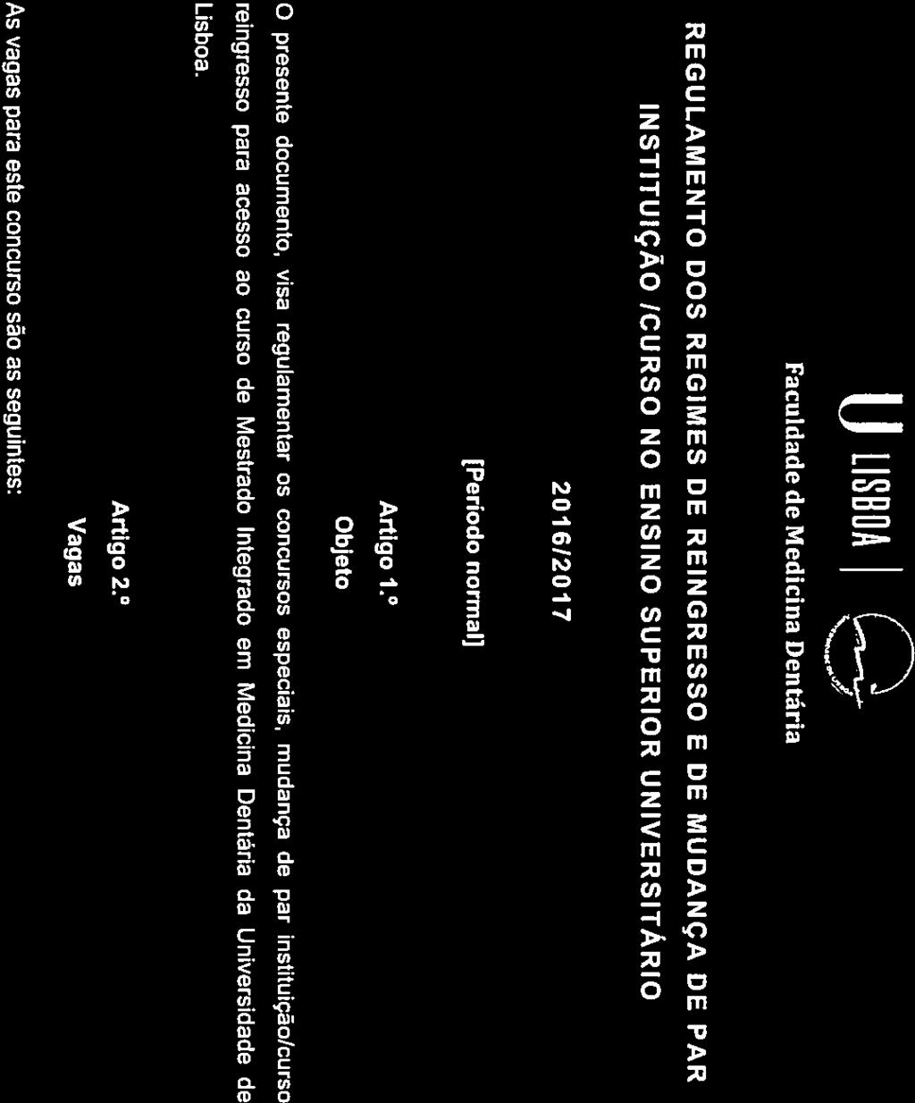 Ii LISBOA REGULAMENTO DOS REGIMES DE REINGRESSO E DE MUDANÇA DE PAR INSTITUIÇÃO ICURSO NO