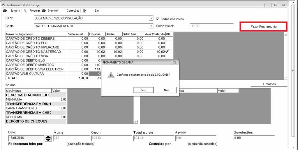 Fechamento de Caixa Para realizar o fechamento do Caixa, clicar