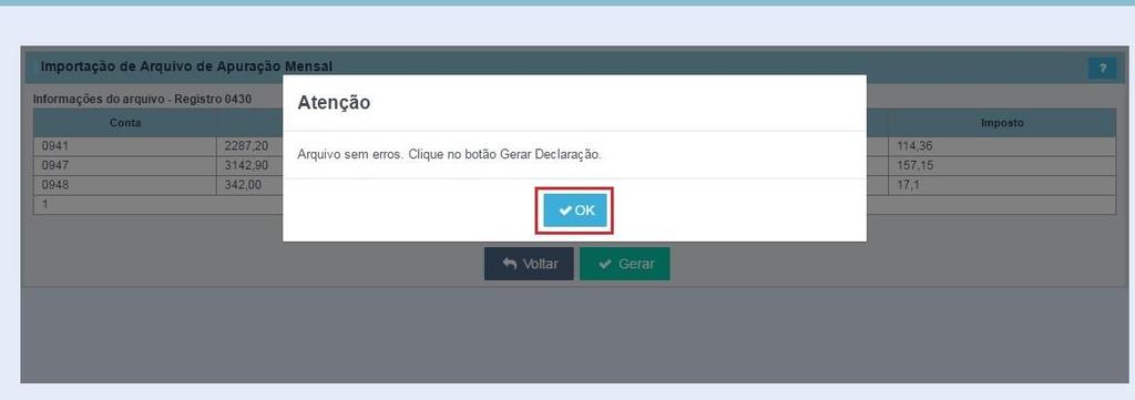 Confira as informações que são apresentadas na tela de resumo do arquivo, se estiverem corretas clique no botão Gerar. O sistema exibirá uma mensagem de confirmação da declaração.