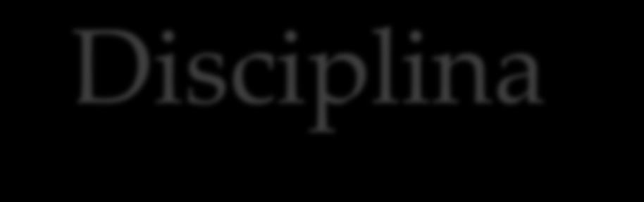 Disciplina Poder Disciplinar Disciplinas são novas técnicas de controle minucioso das operações do corpo, que realizam