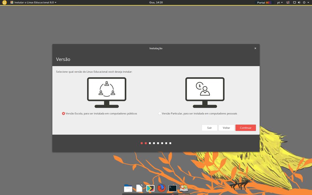 Figura 4: Escolhendo versão Escola ou Particular Em seguida, você deverá aguardar alguns instantes até a tela de preparação para a instalação ser exibida, conforme Figura 5.