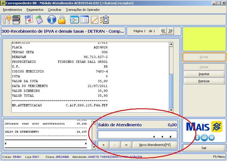 2) Sistema aberto e pronto pra ser utilizado. Saldo de atendimento: O saldo de atendimento funciona para facilitar o troco para o cliente.