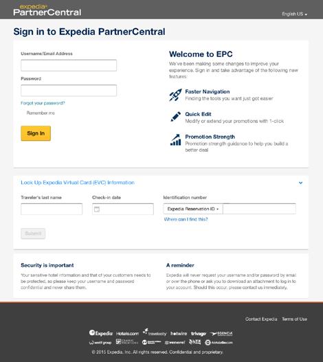 Expedia PartnerCentral Iniciar sessão no portal Expedia PartnerCentral O seu nome de utilizador e respetiva palavra-passe constam do E-mail de Boas-vindas que recebeu. 1.
