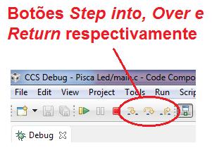 Opçoes de debug Estas funções sevem para navegar dentro da execução do programa e é ilustrado pela seta azul.