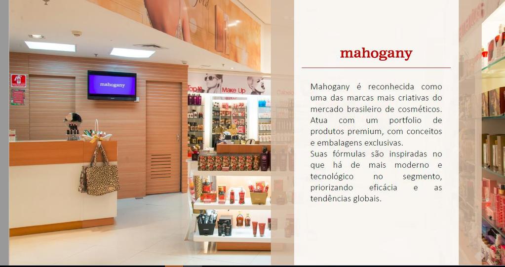 Fale sempre sobre nossa marca A Mahogany é reconhecida como uma das marcas mais criativas do mercado brasileiro de cosméticos.