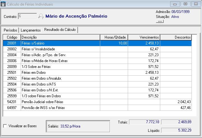 Linha de fórmula para o cálculo Sobre as Férias: 78201+25501+25502+25503+25504+25505+25506+25507+25508+25509+25599