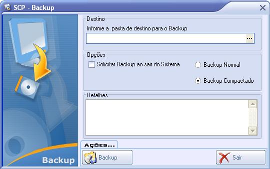 Backup É importante realizar o backup dos dados pelo menos duas vezes por semana.