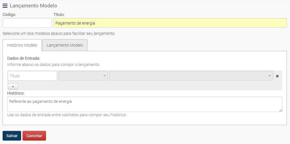 10 Nessa tela, você poderá criar um lançamento ou um histórico modelo.