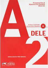 Preparación al diploma de Español (DELE): nivel A2, volume 2.