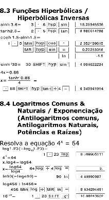 (Para obter o antilogaritmo do logaritmo comum 1,23) (Para obter o antilogaritmo do logaritmo natural 4,5) precedência mais baixa (inclusive