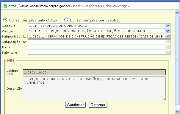 Para utilizar a ferramenta de busca: 1- no campo Código NBS, acionar botão ; 2- é aberta a janela Seleção de Código NBS para realização da busca do código; 3- o usuário poderá optar por Utilizar