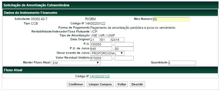 Tela Exemplo de Solicitação de Amortização Extraordinária Clicando no link do Código IF, o sistema apresenta a tela com o fluxo de eventos atual do ativo.