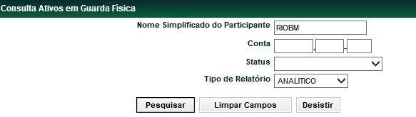 Consulta Ativos em Guarda Física Funções Títulos e Valores Mobiliários Menu Títulos e Valores Mobiliários > Consultas > Ativos em Guarda Física Visão Geral Consulta disponível para os seguintes