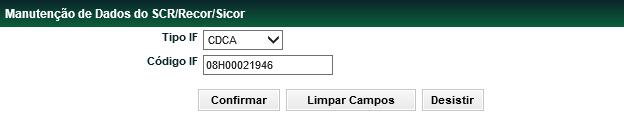 Manutenção de Dados SCR/Recor/Sicor Funções Títulos e Valores Mobiliários Menu Títulos e Valores Mobiliários > Instrumento Financeiro > Manutenção de Dados SCR/ Recor/Sicor Visão Geral Função