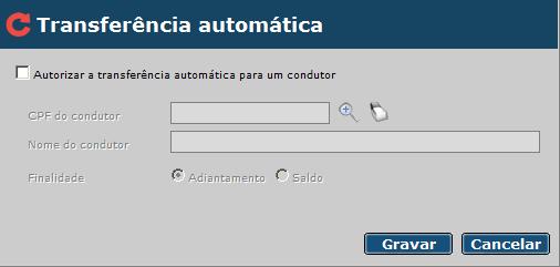 Selecione a opção Autorizar a transferência automática para um condutor, informe o CPF do condutor e clique em pesquisar. O campo Nome do condutor será preenchido automaticamente.