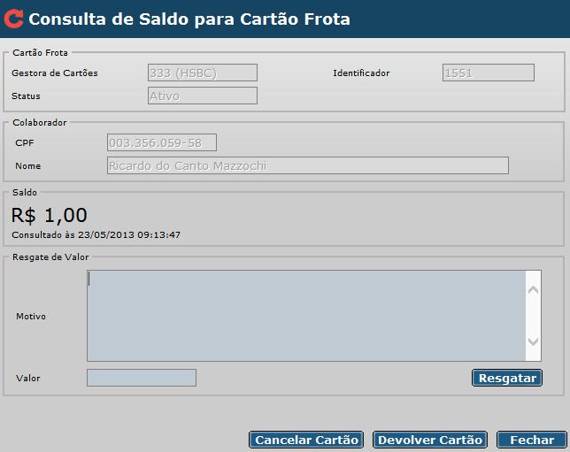 9.5.1. Saldo Para consultar o saldo de um cartão, selecione e clique em Saldo.