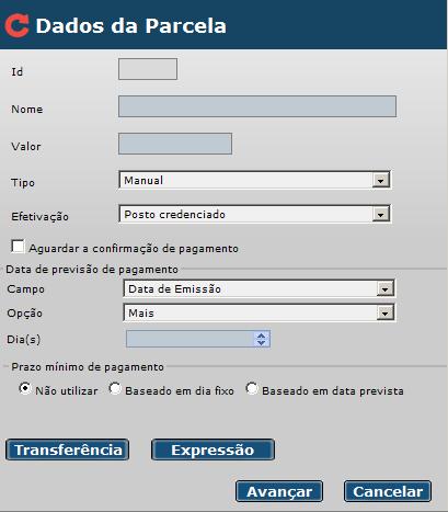 O campo Nome deve ser preenchido com o nome amigável da parcela. É aconselhável que, de alguma forma, esse nome sugira a sequência de pagamento desta parcela ou indique um acordo de pagamento.