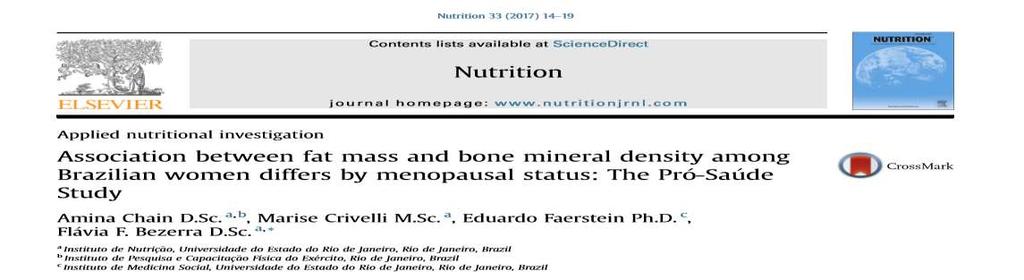 OBJETIVO: INVESTIGAR A ASSOCIAÇÃO ENTRE DENSIDADE MINERAL ÓSSEA E MASSA GORDA EM UMA POPULAÇÃO MULTIÉTNICA DE MULHERES BRASILEIRAS E AVALIAR A INFLUÊNCIA DA MASSA CORPORAL TOTAL E DA MASSA MAGRA