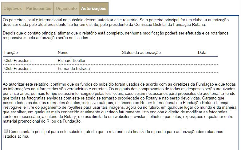 Quando o relatório estiver pronto (incluindo as seções do bolsista e líder de equipe de formação profissional, se for o caso), passe para a aba Autorizações.