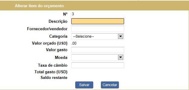 Se você pagou as despesas em duas moedas, clique em Dividir e insira o total pago em cada moeda. Caso não tenha tido gastos, digite zero. Acrescente itens ao orçamento, se necessário.