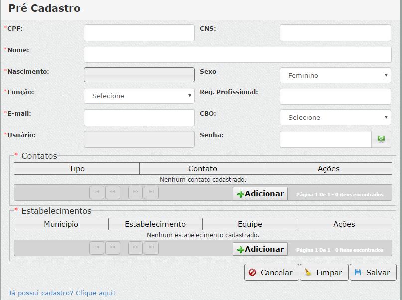 4. Para Novo Cadastro: Preencha as informações na tela de Pré-cadastro. As informações com * são obrigatórias.