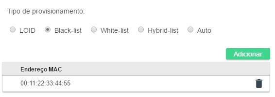 Blacklist Para configurar provisionamento como Blacklist clique na opção Blacklist e posteriormente no botão Adicionar.