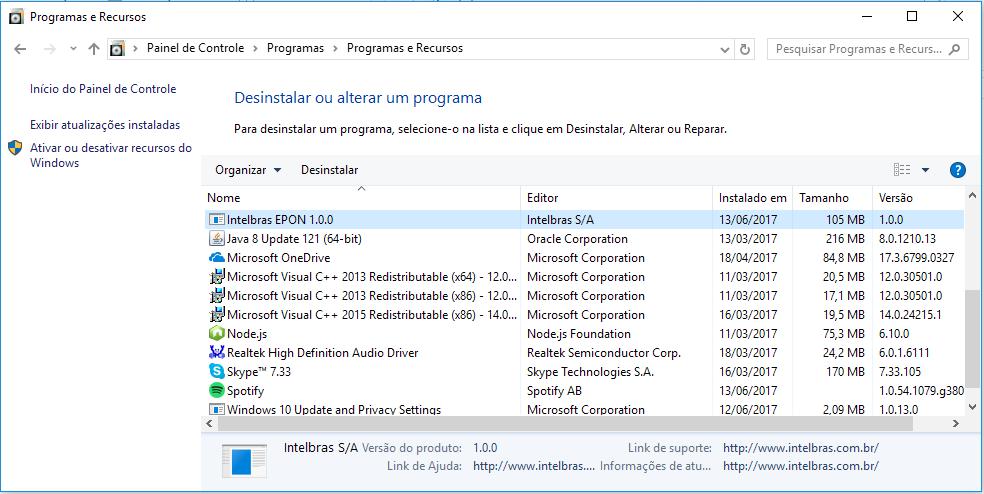 2. Clique em Desinstalar um programa ou Programas e recursos. Será aberta uma tela conforme a figura a seguir: Programas e recursos 3. Selecione o item Intelbras EPON.