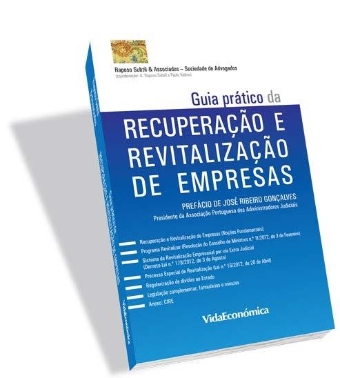 O PER E A REABILITAÇÃO DE DEVEDORES Processo Especial de Revitalização ( ) permitir ao devedor que, comprovadamente, se encontre em situação económica difícil ou em situação de