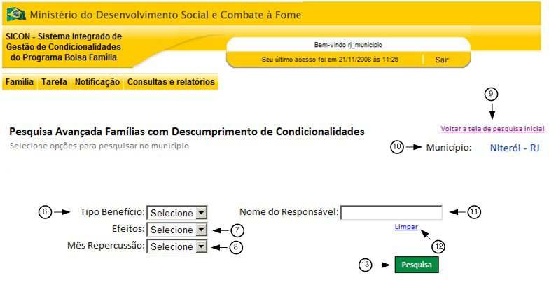 2- NIS do Responsável: Campo de inserção do Número de Identificação Social do Responsável Familiar; 3- Pesquisar: Botão para a confirmação dos dados inseridos e de início da pesquisa; 4- Pesquisa