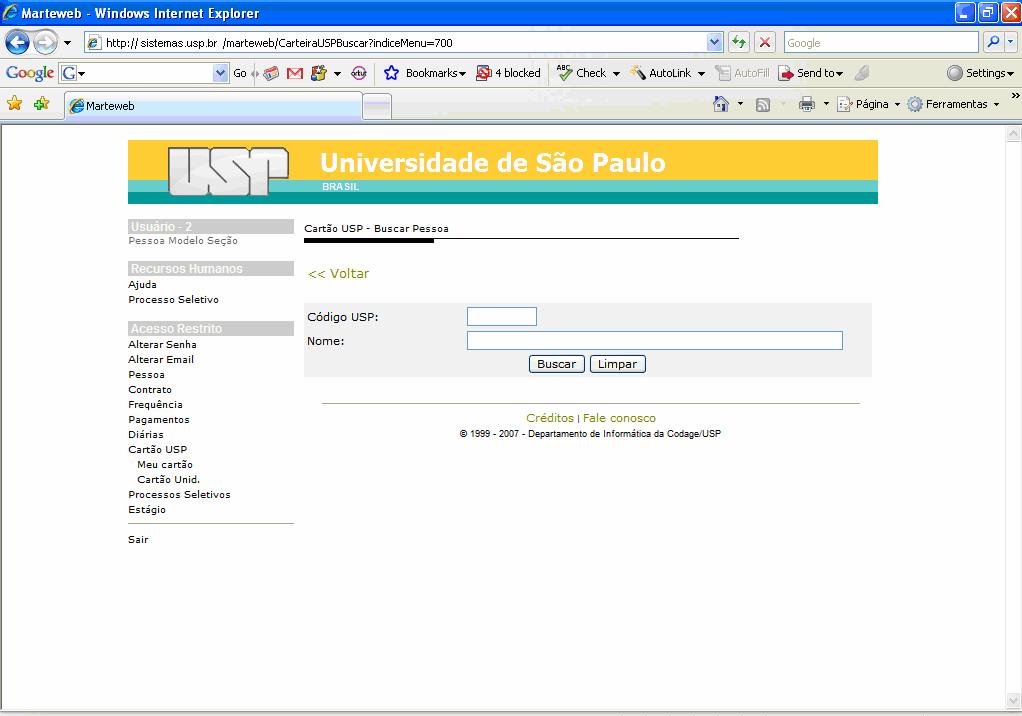 Clicando em Localizar Interessado, o sistema habilitará a tela para pesquisa: Digite o número USP ou o Nome do interessado, e clique em Buscar.