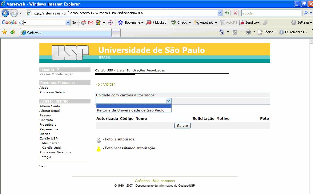 COMO LISTAR SOLICITAÇÕES AUTORIZADAS Para Listar solicitações autorizadas, clique no link em questão e selecione sua Unidade.