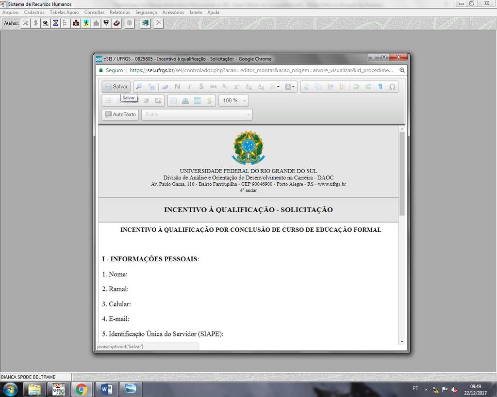 salvar. 2.6 Verifique se todos os itens ficaram preenchidos.