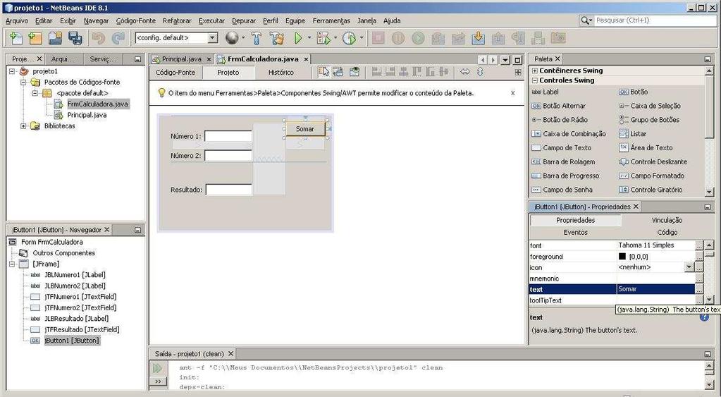 Figura 16: Arrastando o botão Agora vamos alterar a propriedade text do componente JButton1.