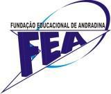 Fundação Educacional de Andradina FISMA Faculdades Integradas Stella Maris de Andradina Cursos Superiores: Agronomia, Biotecnologia, Educação Física, Tecnologia em Análise de