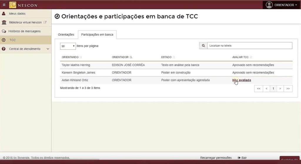 Se positivo, acesse o menu TCC na aba Participações em banca no item Avaliar TCC