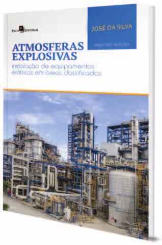 Material didático fornecido: Livro Atmosferas Explosivas Breve Curriculum: José da Silva é escritor, técnico em eletrônica, graduado e mestre em administração, palestrante e professor especializado