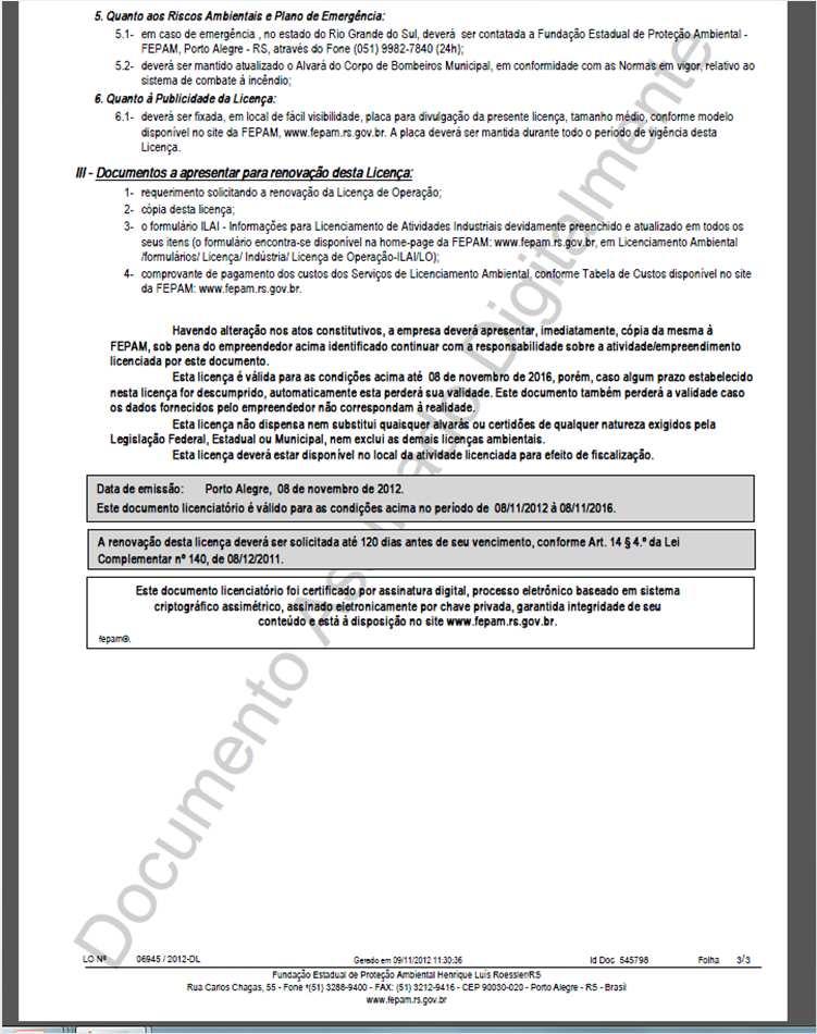 órgão ambiental estadual e autorização junto à Agência Nacional de Petróleo (ANP).