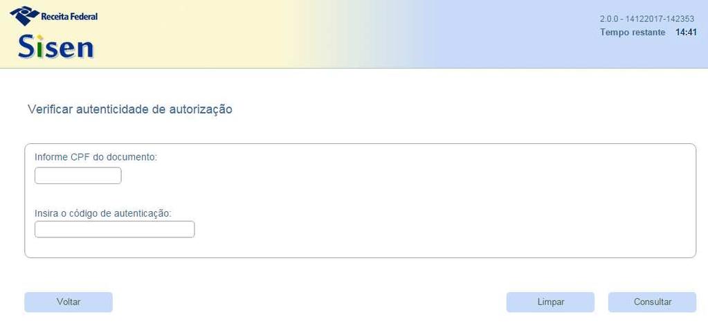 Manual de Orientações do Sisen para o Contribuinte versão 2.0 34 TELA DE VERIFICAÇÃO DE AUTENCIDADE DA AUTORIZAÇÃO 6.