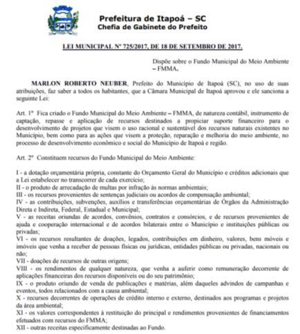 de Meio Ambiente existente e operacional Lei Municipal nº 725 de 18 de seembro de 2017 atualiza e desburocratiza o FMMA