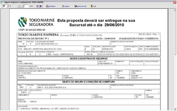 3.2) Visualizar proposta Kit Médias Empresas De 500 Mil a 10 Milhões Após confirmação do envio da proposta a Tókio Marine o usuário poderá imprimir os dados da proposta clicando no botão proposta,