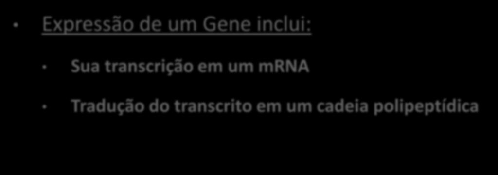 Expressão de um GENE Expressão