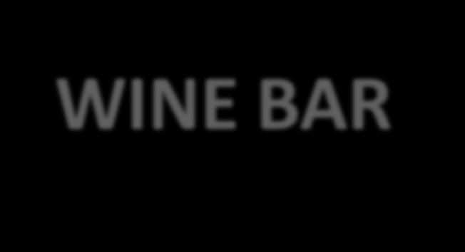 WINE BAR É um estabelecimento especializado na venda
