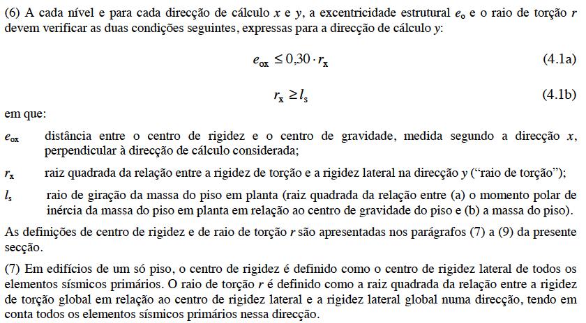 3.2.2 Critérios de regularidade em altura Para que um edifício possa ser considerado regular em altura deverão os respectivos