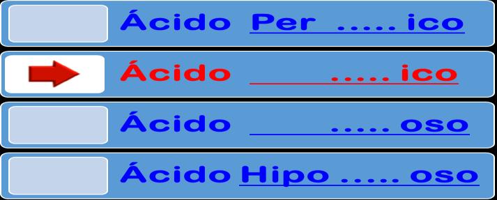 HIDRÁCIDOS (ácidos sem oxigênio) Ácido não-oxigenado (HxE): ÁCIDO (Radical do E) + ÍDRICO HCl : ácido clorídrico HBr : ácido bromídrico H2S : ácido sulfídrico ****Para ácidos do