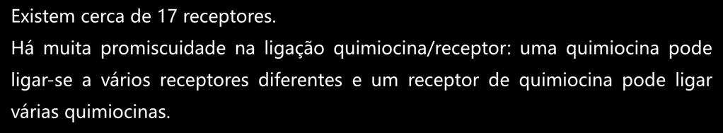 jpg Quimiocinas e receptores Existem cerca de 17 receptores.